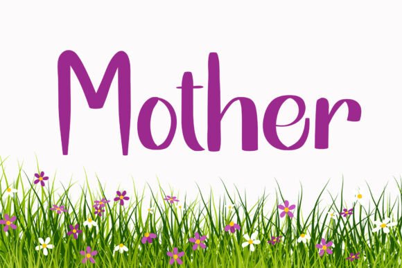 Mother: The Thoughtfully Crafted Typeface That Elevates Meaningful Communication