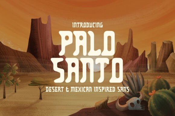 Palo Santo: The Desert-Spirited Sans Serif That Grounds Modern Design
